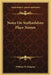 Notes On Staffordshire Place Names by William H. Duignan