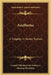 Anathema: A Tragedy in Seven Scenes by Leonid Nikolayevich Andreyev, Herman Bernstein