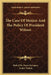 The Case Of Mexico And The Policy Of President Wilson by Rafael De Zayas Enriquez, Andre Tridon