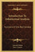 Introduction To Infinitesimal Analysis: Functions Of One Real Variable by Oswald Veblen, Nels J. Lennes