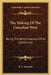 The Making Of The Canadian West: Being The Reminiscences Of An Eyewitness by R. G. Macbeth