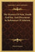 The Mystery Of Pain, Death And Sin, And Discourses In Refutation Of Atheism by Charles Voysey