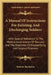 A Manual Of Instructions For Enlisting And Discharging Soldiers: With Special Reference To The Medical Examination Of Recruits And The Detection Of Di by Roberts Bartholow