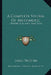 A Complete System Of Arithmetic: Theoretical And Practical by James Trotter