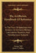 The Artillerists Handbook Of Reference: In The Form Of Questions And Answers On Artillery, Military Law, Interior Economy And Miscellaneous Subjects by George Will, James C. Dalton