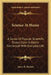 Science At Home: A Series Of Popular Scientific Essays Upon Subjects Connected With Everyday Life by James R. Nichols