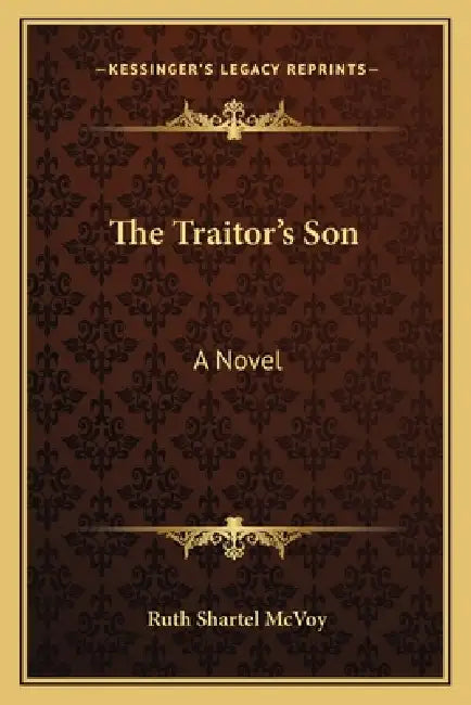 The Traitor's Son by Ruth Shartel McVoy