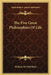 The Five Great Philosophies Of Life by William De Witt Hyde