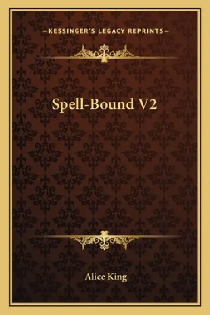 Spell-Bound V2 by Alice King