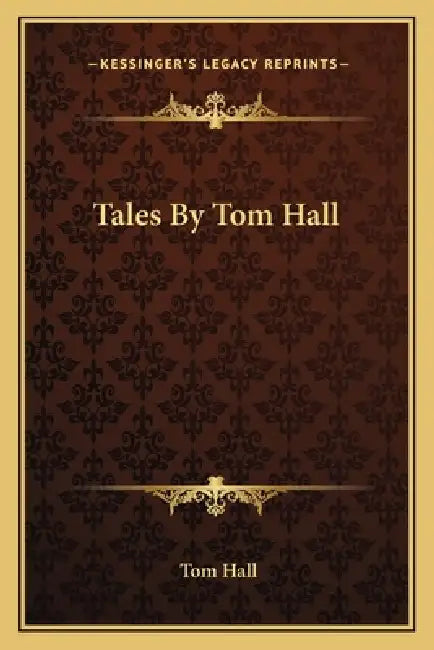 Tales By Tom Hall by Tom Hall