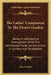 The Ladies' Companion To The Flower Garden: Being An Alphabetical Arrangement Of All The Ornamental Plants Usually Grown In Gardens And Shrubberies by Jane Loudon