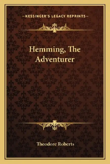Hemming, The Adventurer by Theodore Roberts