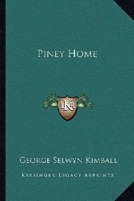 Piney Home by George Selwyn Kimball