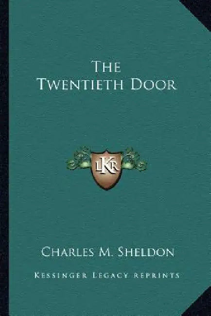 The Twentieth Door by Charles M. Sheldon