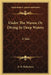Under The Waves; Or Diving In Deep Waters: A Tale by Robert Michael Ballantyne