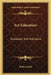 Art Education: Scholastic And Industrial by Walter Smith
