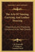 The Arts Of Tanning, Currying And Leather-Dressing: Theoretically And Practically Considered In All Their Details by J. De Fontenelle, F. Malepeyre, Campbell Morfit
