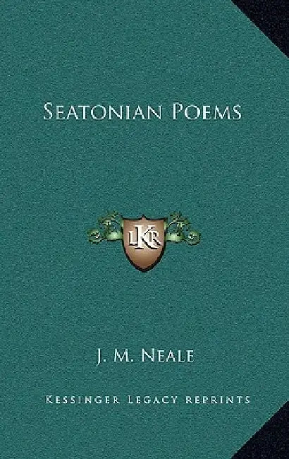 Seatonian Poems by J. M. Neale