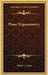 Plane Trigonometry by Sidney L. Loney
