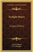 Twilight Hours: A Legacy Of Verse by Sarah Williams, E. H. Plumptre