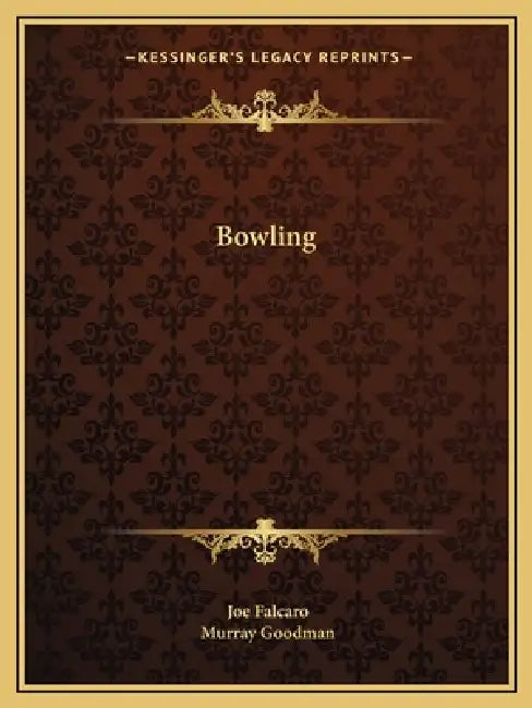 Bowling by Joe Falcaro, Murray Goodman