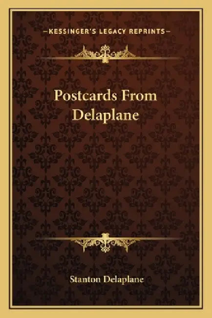 Postcards From Delaplane by Stanton Delaplane