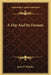 A Day And Its Dreams by James P. Whedon