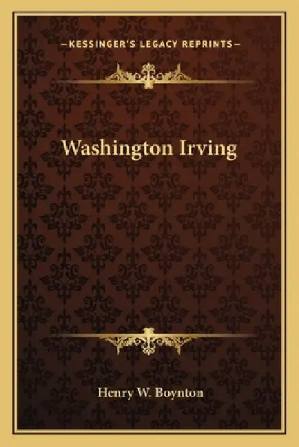 Washington Irving by Henry W. Boynton