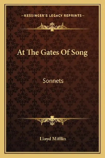 At The Gates Of Song: Sonnets by Lloyd Mifflin