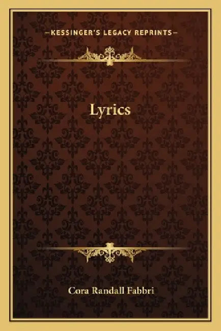 Lyrics by Cora Randall Fabbri