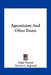 Agnosticism And Other Essays by Edgar Fawcett, Robert G. Ingersoll