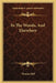 In The Woods, And Elsewhere by Thomas Hill
