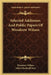Selected Addresses And Public Papers Of Woodrow Wilson by Woodrow Wilson, Albert Bushnell Hart