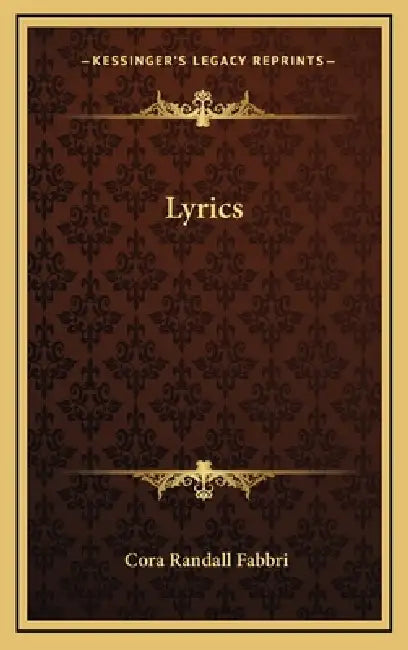 Lyrics by Cora Randall Fabbri