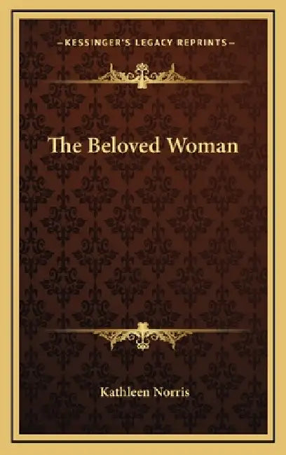 The Beloved Woman by Kathleen Norris