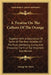 A Treatise On The Culture Of The Orange: Together With A Description Of Some Of The Best Varieties Of The Fruit, Gathering, Curing And Preparing The F by George W. Davis