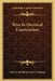 Wire In Electrical Construction by John a. Roebling's Sons Company