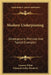 Modern Underpinning: Development, Methods And Typical Examples by Lazarus White, Jr. Prentis Edmund Astley