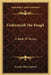 Underneath The Bough: A Book Of Verses by George Allan England