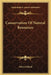 Conservation Of Natural Resources by Edward Hyatt