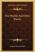 Two Worlds And Other Poems by Richard Watson Gilder