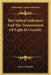 The Optical Indicatrix And The Transmission Of Light In Crystals by Lazarus Fletcher