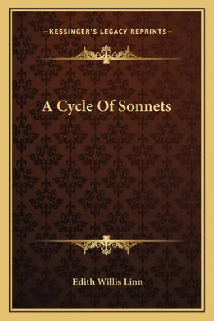 A Cycle Of Sonnets by Edith Willis Linn