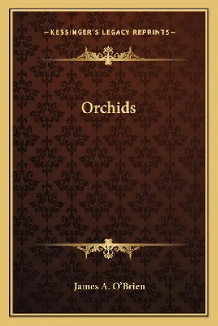 Orchids by James A. O'Brien