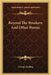 Beyond The Breakers And Other Poems by George Sterling