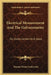 Electrical Measurement And The Galvanometer: Its Construction And Uses by Thomas Dixon Lockwood