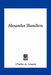 Alexander Hamilton by Charles A. Conant