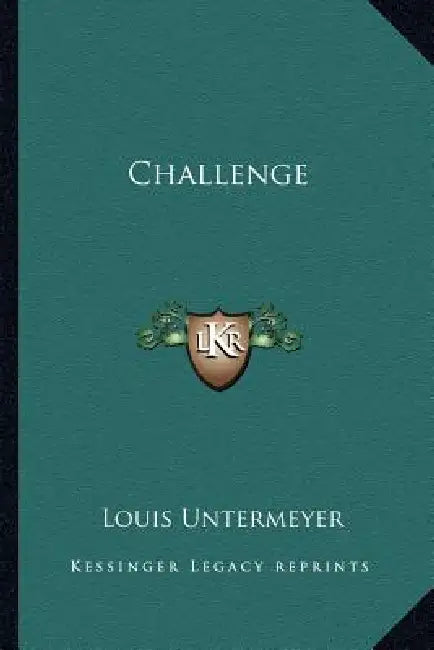 Challenge by Louis Untermeyer