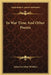 In War Time And Other Poems by John Greenleaf Whittier