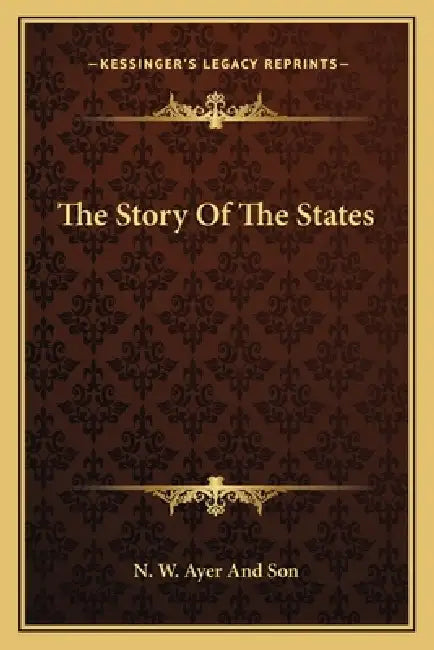 The Story Of The States by N. W. Ayer and Son